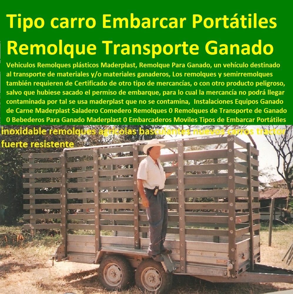 Instalaciones Equipos Ganado de Carne Maderplast Saladero Comedero Remolques 0 Remolques de Transporte de Ganado 0 Bebederos Para Ganado Maderplast 0 Embarcaderos Moviles Tipos de Embarcar Portátiles 0 Maquinaria de Siega forraje Instalaciones Equipos Ganado de Carne Maderplast Saladero Comedero Remolques 0 Remolques de Transporte de Ganado 0 Bebederos Para Ganado Maderplast 0 Embarcaderos Moviles Tipos de Embarcar Portátiles 0 Maquinaria de Siega forraje